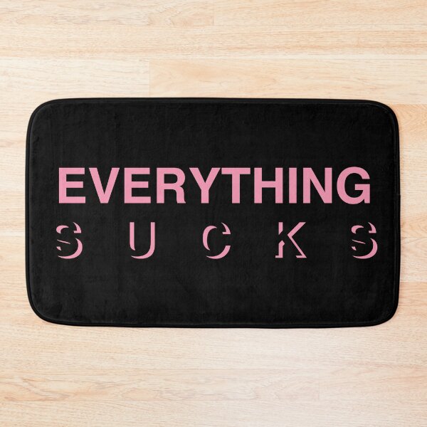Item preview, Everything Sucks Pink designed and sold by janewwu.