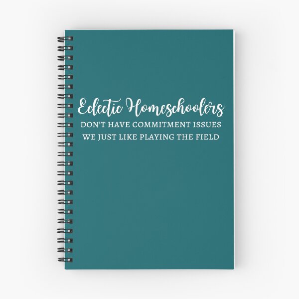 Item preview, Eclectic Homeschoolers Do Not Have Commitment Issues designed and sold by LLBee.