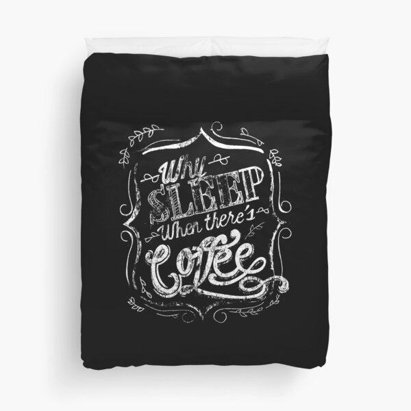 Item preview, Why sleep when there is coffee? designed and sold by MoreTee.