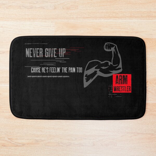 Item preview, NEVER GIVE UP, ARM WRESTLER, GYM, WORKOUT  (OR) designed and sold by Tru-Intuit.
