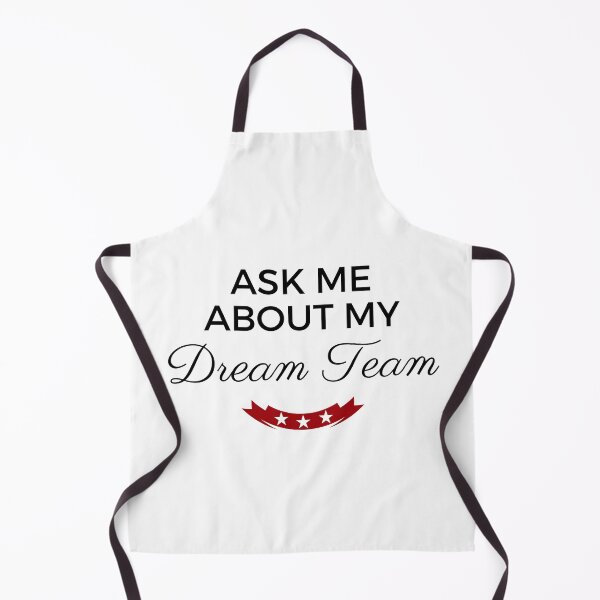 Item preview, Ask Me About My Dream Team designed and sold by SAVWIS.