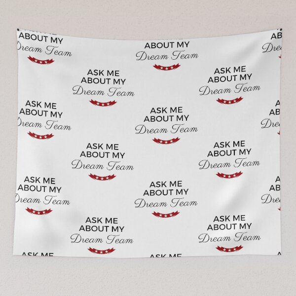 Item preview, Ask Me About My Dream Team designed and sold by SAVWIS.