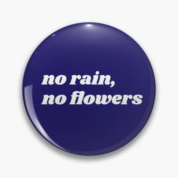 Item preview, no rain, no flowers. positive message designed and sold by joscoolstuff.