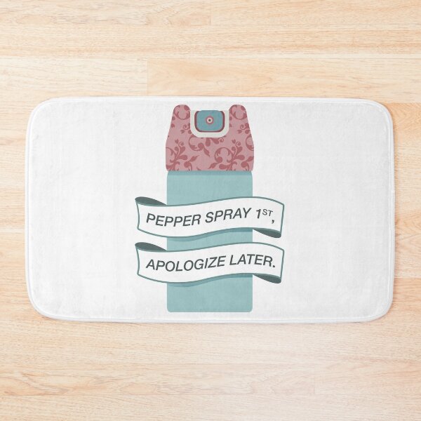 Item preview, "Pepper Spray First, Apologize Later" My Favorite Murder Funny Quote, SSDGM Podcast, True Crime & Homicide, Karen Kilgariff and Georgia Hardstark, Hardkill Design designed and sold by Dazzline Designs.