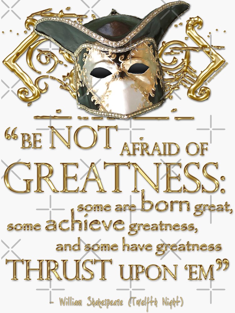 Shakespeare Twelfth Night Greatness Quote Sticker For Sale By 2480