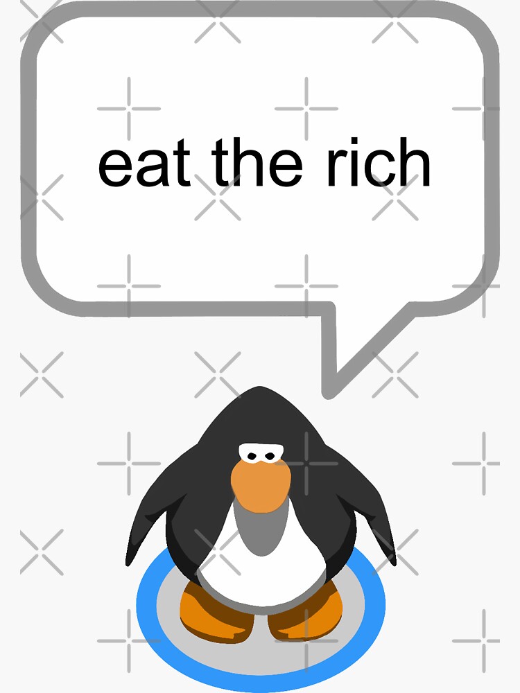 "Eat The Rich Club Penguin " Sticker for Sale by fs2dw | Redbubble
