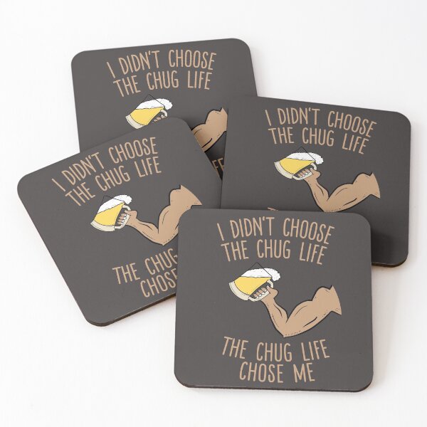 Item preview, I Didn't Choose The Chug Life, The Chug Life Chose Me designed and sold by Dan66.