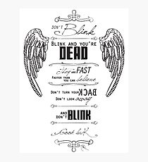 Don't blink. Photographic Print