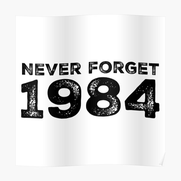 Never Forget 84 Posters for Sale  Redbubble
