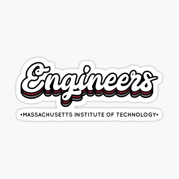 Engineers - MIT Sticker