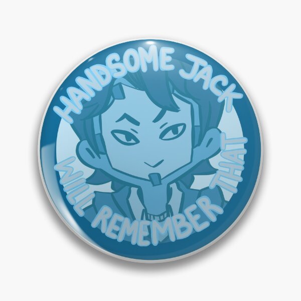 Item preview, Handsome Jack Will Remember That designed and sold by jaaaaackial.