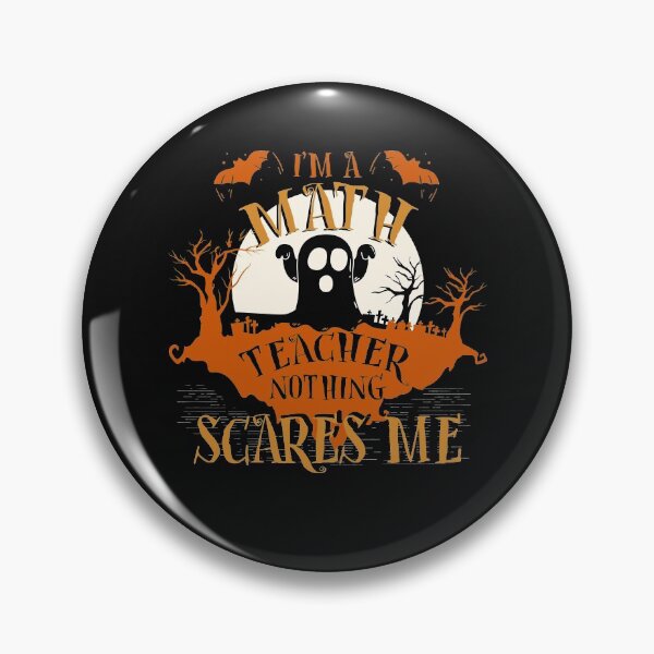 Item preview, I'm Math Teacher Nothing Scares Me Halloween Funny designed and sold by lucydao123.