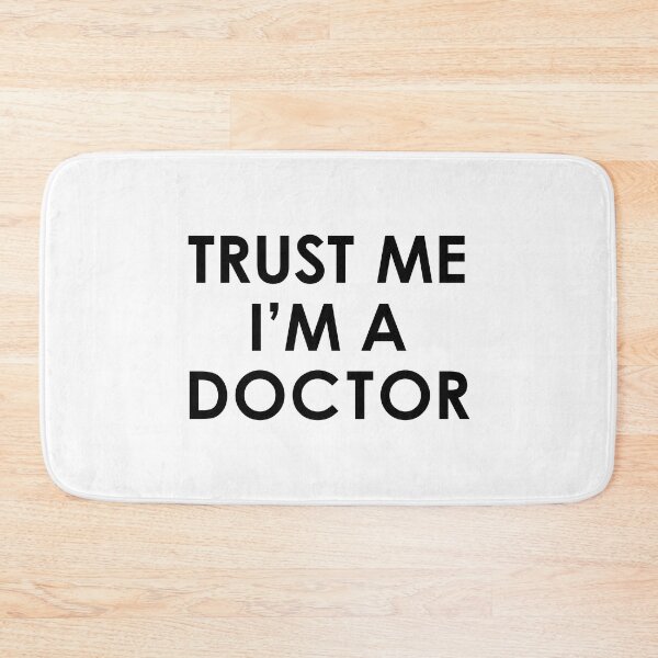 Item preview, Trust me I am a doctor designed and sold by corbrand.
