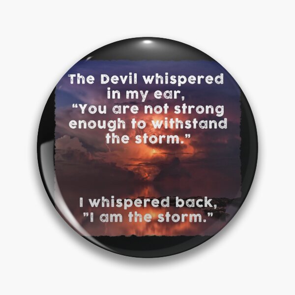 Item preview, I Am The Storm - Message of Strength & Determination designed and sold by gift-of-art.
