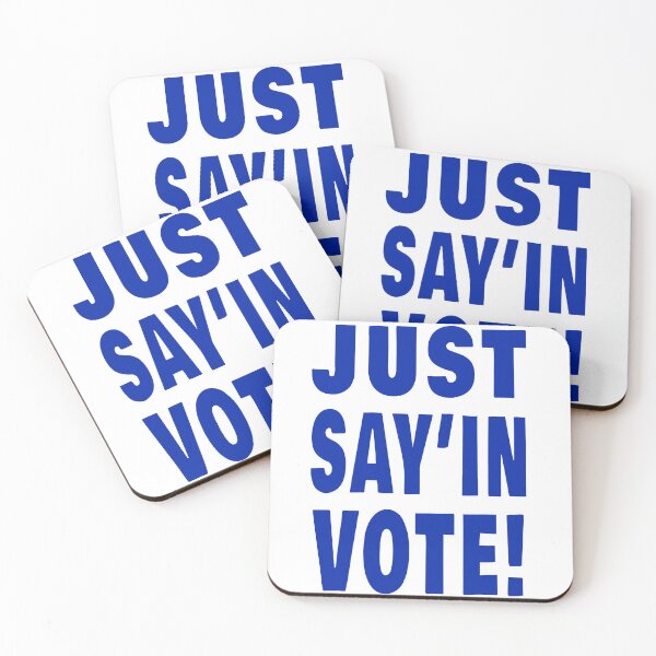 Item preview, Wacky & Fun, “JUST SAY’IN VOTE!” Apparel & Accessories designed and sold by Joanenices.