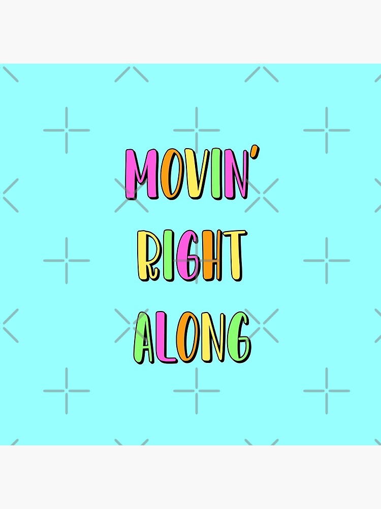 movin-right-along-pin-for-sale-by-wavygrayvy-redbubble