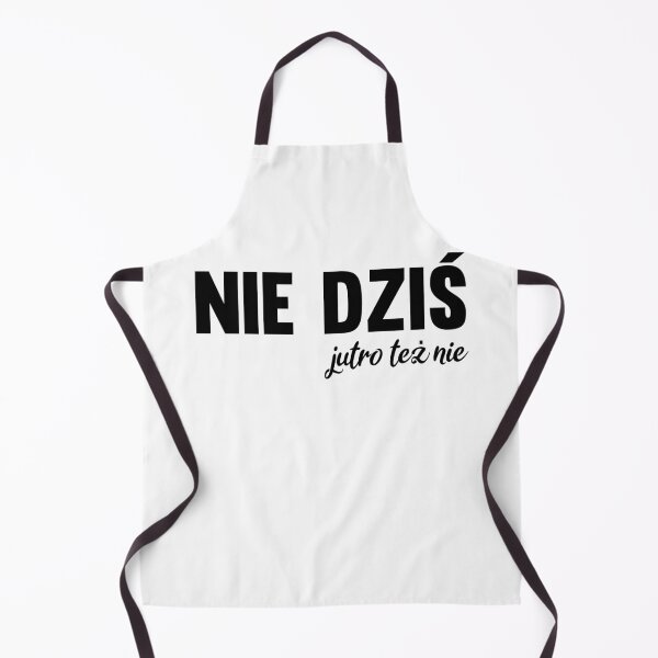 Item preview, Nie Dziś, Jutro Też Nie - Sarkastyczny Napis Po Polsku - Funny Polish Quote designed and sold by ToMyPolacy.