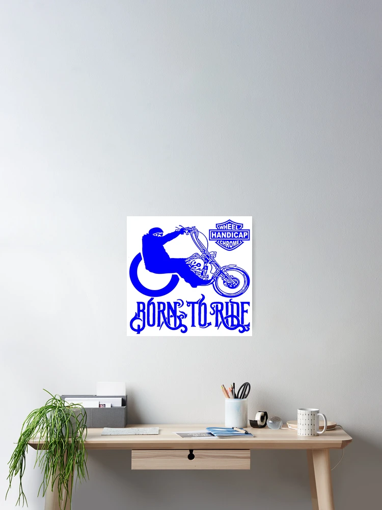 Thumbnail 2 of 3, Poster, Handicap; Born To Ride; designed and sold by StickerApe.