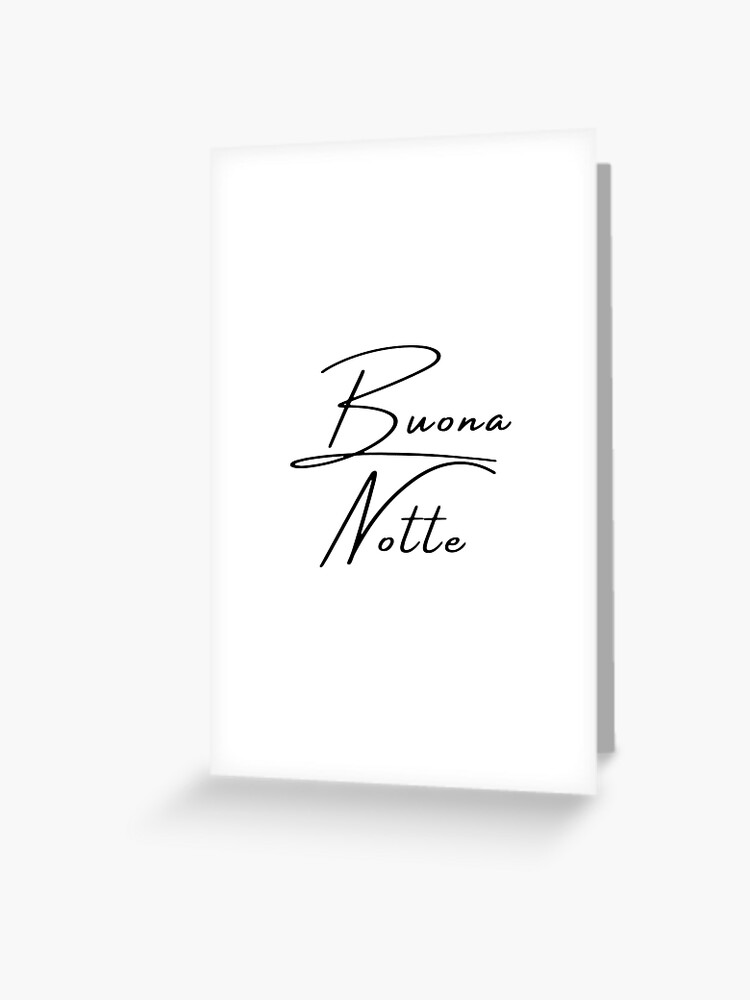 Tarjetas de felicitación «Palabras en italiano: Buona Notte - Buenas noches» de Jewowfan | Redbubble Tarjetas de felicitación «Palabras en italiano: Buona Notte - Buenas noches» de Jewowfan | Redbubble