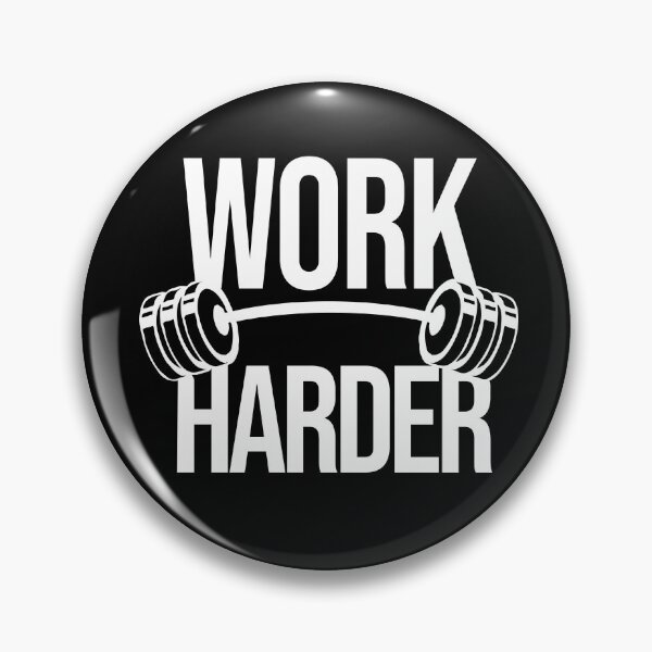 Item preview, Work Harder designed and sold by PrestigeWorld.