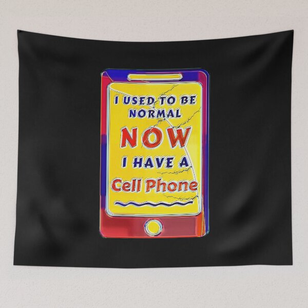 Item preview, I used to be normal, now I have a cell phone designed and sold by umfhn.