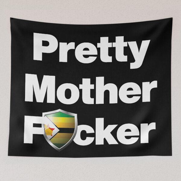 Item preview, I am a Pretty Mother Focker from Zimbabwe designed and sold by HelloFromAja.