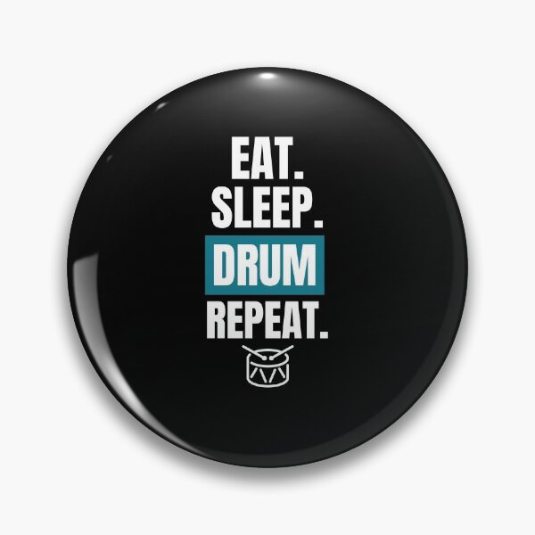 Item preview, Eat, Sleep, Drum, Repeat designed and sold by NothingGeeky.