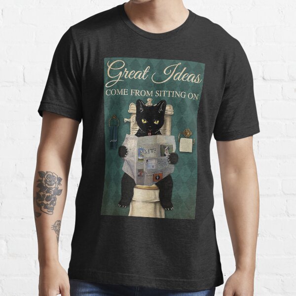 Restroom Great ideas come from sitting on a toilet Black Cat Essential T-Shirt