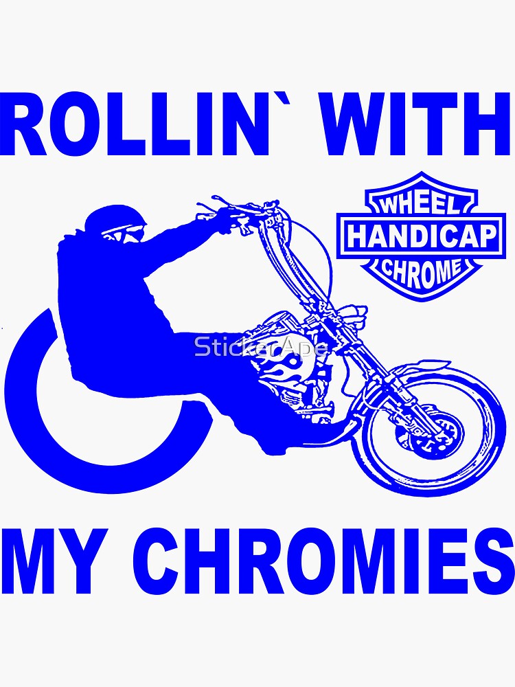 Rolling With the Chromies