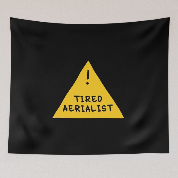 Item preview, ⚠ Tired Aerialist ⚠ designed and sold by orlumbuspirate.