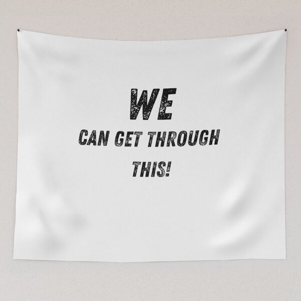 Item preview, We Can Get Through This! Positive Uplifting Message  designed and sold by diverseidentity.