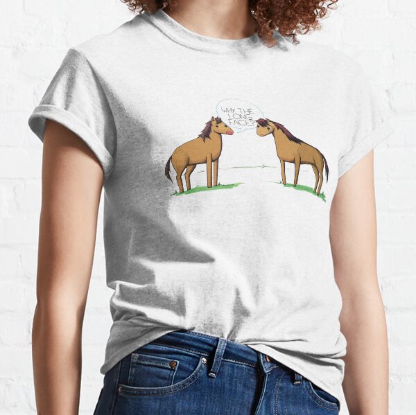 Why the long face? Classic T-Shirt