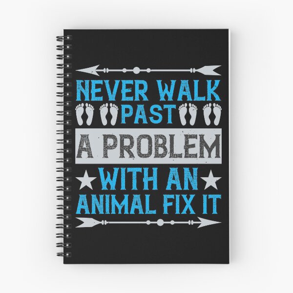 Item preview, Never Walk Past A Problem With An Animal - Fix It designed and sold by GoodVibeDesign.
