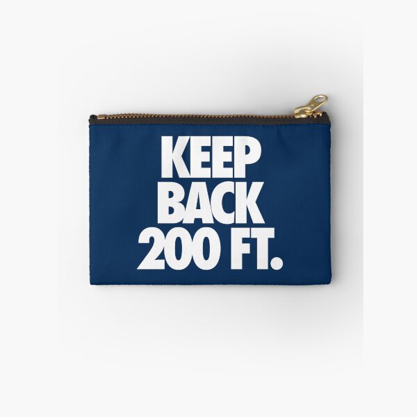 Item preview, KEEP BACK 200 FT. designed and sold by cpinteractive.