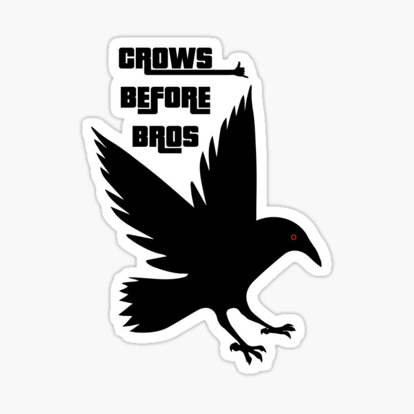 Item preview, Crows before bros Black and White Design designed and sold by Digitaldingo.