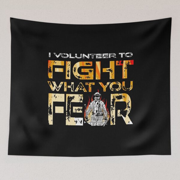 Item preview, Volunteer Firefighter I Volunteer To Fight What You Fear designed and sold by 2blackcherries.