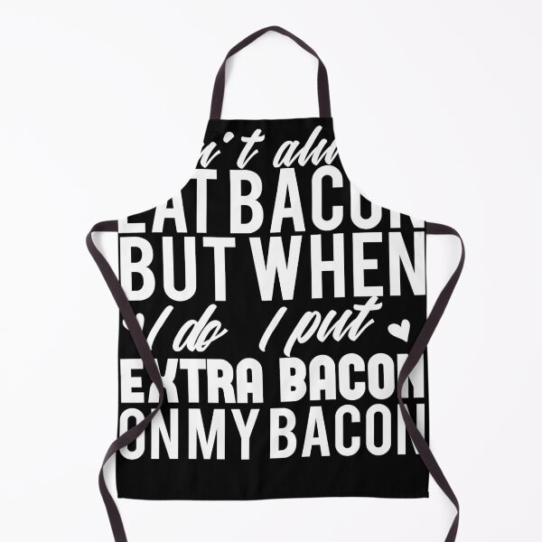 Item preview, Bacon funny shirt eat and cooking designed and sold by Grinover.