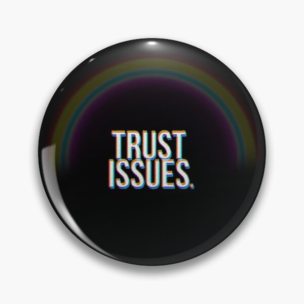 Item preview, trust issues designed and sold by diaeez.