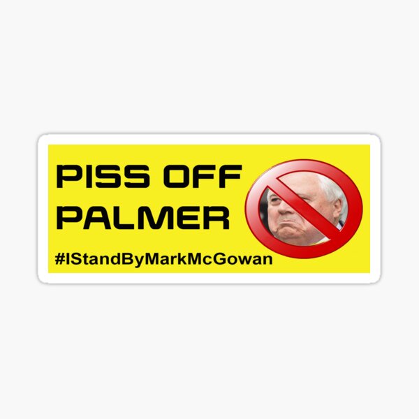 Artikel-Vorschau von Piss Off Plamer, designt und verkauft von WakeupAustralia.