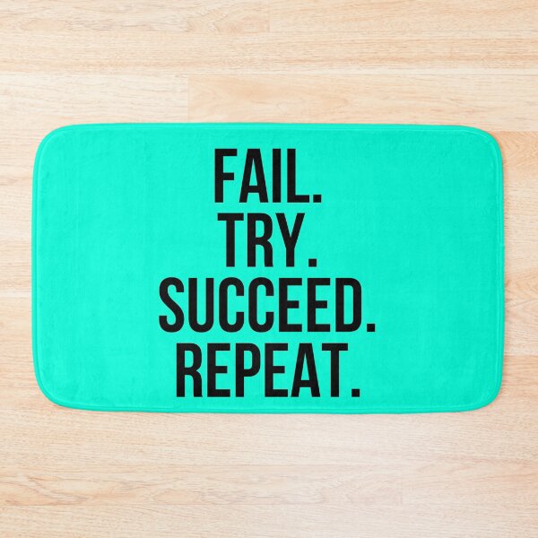 Item preview, Fail Try Succeed Repeat designed and sold by The Sober Art.