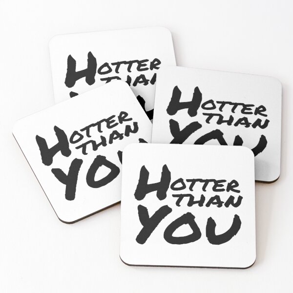 Item preview, Hotter Than You designed and sold by 4AllTimes.