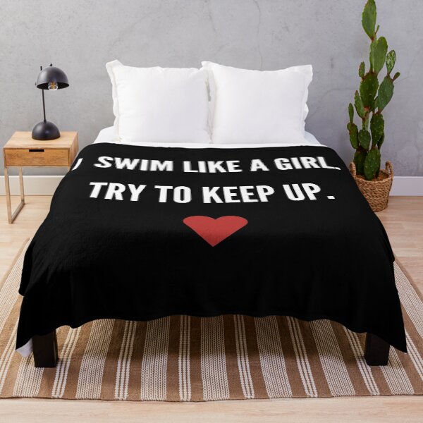 Item preview, I swim like a girl. Try to keep up. designed and sold by lolora.