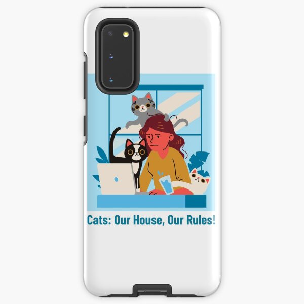 Cats: Our House, Our Rules! Samsung Galaxy Tough Case