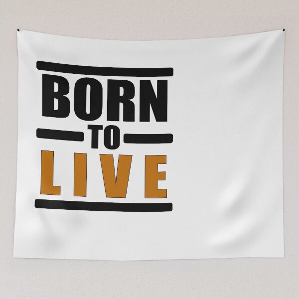 Item preview, Born to live designed and sold by Jannis12.