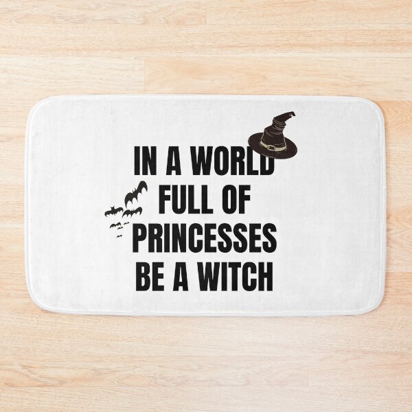 Item preview, In a World Full of Princesses Be a Witch designed and sold by JustCreativity.