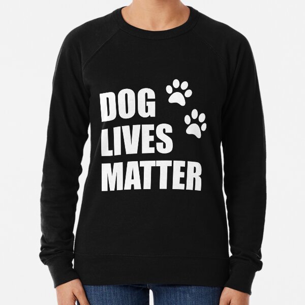 Sweatshirts with outlet dog sayings