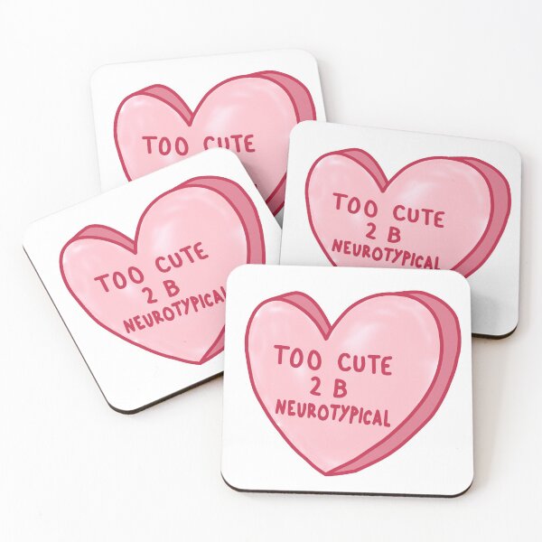 Item preview, Too Cute To Be Neurotypical designed and sold by shysnail.