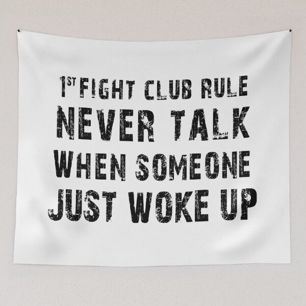 Item preview, Fight club rule - Never talk when someone just woke up designed and sold by jwebmarket.