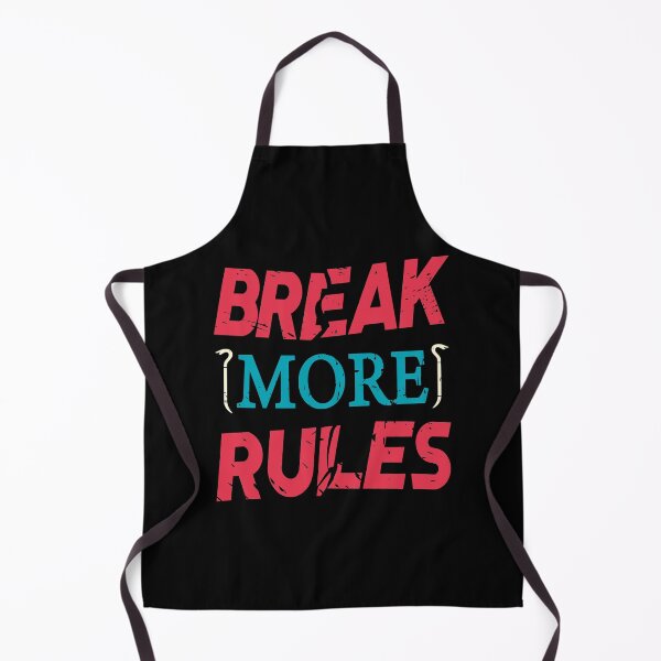 Item preview, BREAK MORE RULES designed and sold by Dwarf-Monkey.