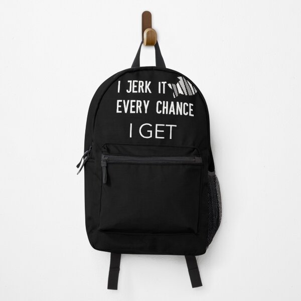 Item preview, I JERK IT EVERY CHANCE I GET designed and sold by Ashalcheema.